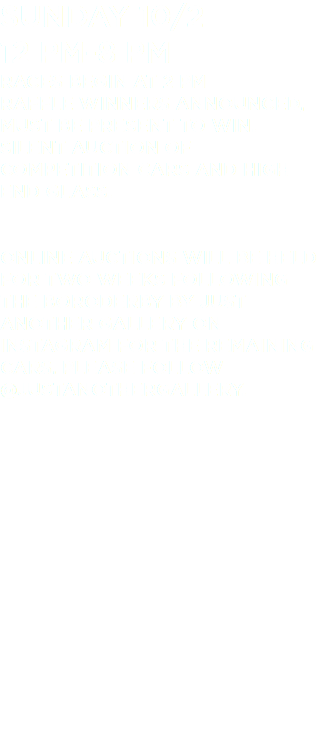 Sunday 10/2 12 pm-8 pm Races begin at 2 pm Raffle winners announced, must be present to win. Silent Auction of competition cars and high end glass. Online auctions will be held for two weeks following the BoroDerby by Just Another Gallery on Instagram for the remaining cars. Please follow @justanothergallery.